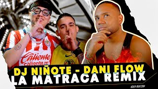 La Matraca Remix ES UN TEMA PARA cumpleaños 🇲🇽  - DJ NIÑOTE, Dani Flow