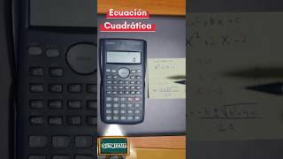 Ecuacion cuadrática en una casio fx-350MS #cálculo #equilibrio