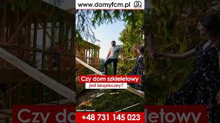 Czy dom szkieletowy jest bezpieczny? #domyszkieletowe #szkieletowedomy #domszkieletowy