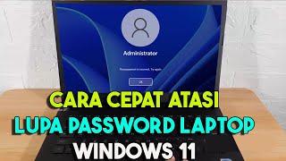 Cara Mengatasi Lupa Password Windows 11 (Cepat & Mudah)