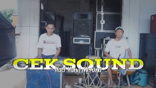 Cek Sound - Hati Yang Merana - Jandhut Glerr