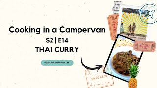 COOKING IN A CAMPERVAN | S2 EP 14 - THAI CURRY