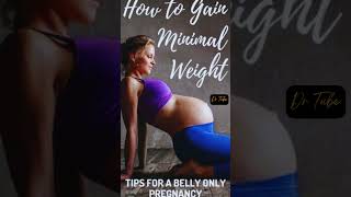 how to gain minimal weight during pregnancy #weight #pregnancy #gains #health