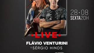 Imperdivel! Live Flávio Venturini e Sérgio Hinds.