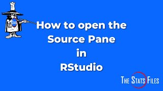 How to show the Source Editor pane in R Studio