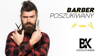 POSZUKUJEMY BARBERÓW I BARBEREK! | Salony Berendowicz & Kublin