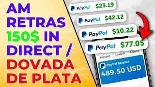 Am Retras 150$ De Pe Aceasta Aplicatie Direct In Contul De PayPal / Retragerea Banilor In Direct