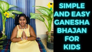 Ganesh bhajan || simple and easy Ganesha bhajan for kids