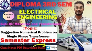 Lec-08| Diploma 3rd Sem EE | DC Machines & Transformers| #numerical  Problem on 1-Ph Transformers🔥