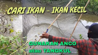 Gunakan Tangkul Ikan Jaring Halus Hasil Nya Mantap  || branjang ikan || anco ikan