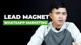 KUPAS TUNTAS LEAD MAGNET WHATSAPP MARKETING | KEBON DIGITAL