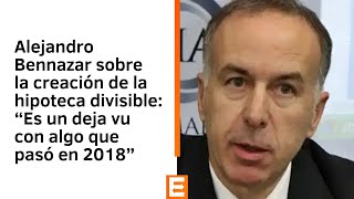 Alejandro Bennazar   Cómo funcionará la creación de la hipoteca divisible