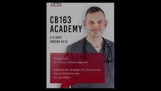 CB163 Academy - Tomasz Ługowski - Badania Dla Każdego !!!!