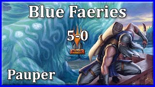 Pauper MtG: Blue Faeries | Top Tier Tempo