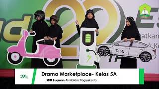 Milad Ke-29 -  Drama Marketplace - Kelas 5