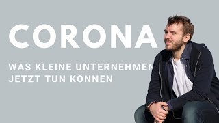 Corona: Was können kleine Unternehmen jetzt tun?