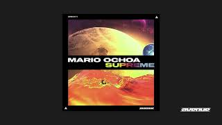 Mario Ochoa - Supreme