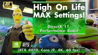 High On Life - MAX Settings [RTX 4070, 4K, 60 FPS]