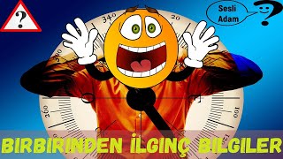 Birbirinden İlginç Bilgiler