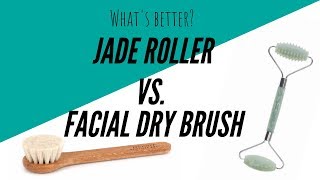 Jade Roller vs Dry Brush: What's better?