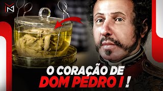 O CORAÇÃO DE DOM PEDRO I - A HISTÓRIA POR TRÁS DISTO!