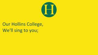 Hollins University's Fight Song, "Hollins Rah"