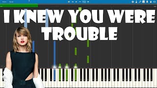 I Knew You Were Trouble - Taylor Swift Piano Tutorial (Synthesia)