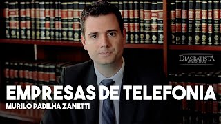 Empresas de Telefonia Dano Moral e Indenização - Advogados em Sorocaba