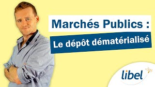 Marchés Publics : 4 conseils pour déposer un dossier de candidature dématérialisé