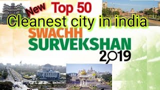 Top 50 cleanest city in india 2019# swachh sarvechhan2019