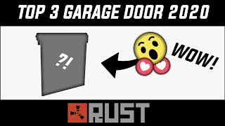 RUST - TOP 3 GARAGE DOOR 2020