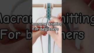 macrame knitting pattern for beginners #macramemakers #knotting #knitting #voral #short