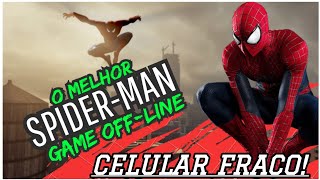 Melhor JOGO do SPIDER-MAN para CELULAR FRACO! MODO OFF-LINE (Deymiandroid)