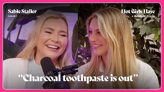 Charcoal toothpaste is OUT: Dr. Sable Staller on how hot girls keep a healthy mouth