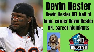 Devin Hester NFL hall of fame career highlights