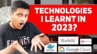 Technologies I Learnt in 2023 as a Normal Software Engineer 🔥