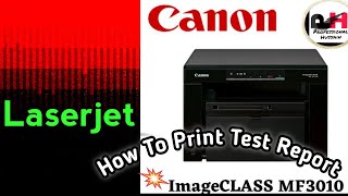 How To Print Test Report Canon MF3010(@ProfessionalHussain9048 )