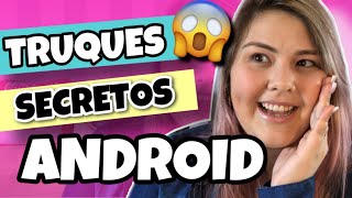 TRUQUES INCRÍVEIS E SECRETOS DO SEU ANDROID