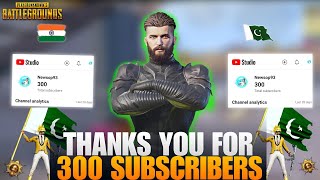 THANKS FOR 300 SUBSCRIBERS | THANKS PAK & IND 🤩💞 | NEWSOP93 | PUBGM | #ipadview #pubgmobile