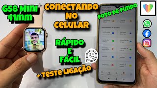 CONECTANDO GS8 MINI 41mm NO CELULAR +Teste de ligação 📞|Foto de Fundo e  Playlist | Veja 👇🏻