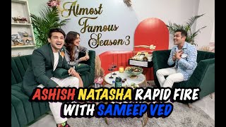 Ashish Natasha Rapid Fire With Sameep Ved DELHI VLOG PART 1 I ASHISH BISHT I NATASHA SINGH