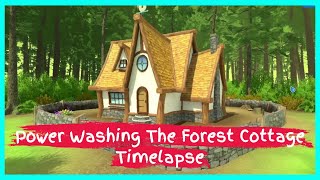 Power Washing The Forest Cottage In PowerWash Simulator | Timelapse