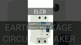 ELCB | EARTH LEAKAGE CIRCUIT BREAKER #shorts  #short