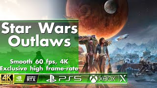 Star Wars Outlaws - Smooth 60 fps, Exclusive high frame-rate, 4K Preview