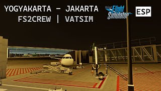 [VATSIM | FS2CREW] SUNSET FLIGHT YOGYAKARTA - JAKARTA | Microsoft Flight Simulator