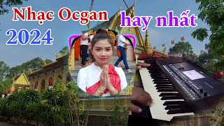 Nhạc Ocgan Khmer hay nhất 2024