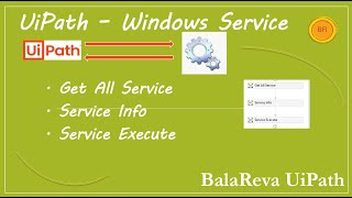 UiPath Windows Services | (BalaReva)