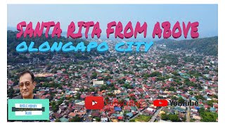 SANTA RITA FROM ABOVE #dji #olongapo #drone #ofw #unclenonoyvlog #air