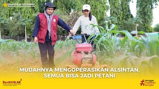 MUDAHNYA MENGOPERASIKAN ALSINTAN, SEMUA BISA JADI PETANI