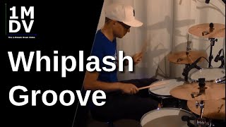 1MDV - The 1-Minute Drum Video #34 : Whiplash Groove